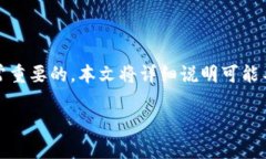 在处理Tokenim转账失败的情况时，理解原因和解决