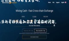 如果你无法访问 Tokenim 或者遇到登录问题，可以