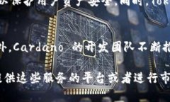 关于＂tokenim有ada币吗＂这个问题，可以提供一些